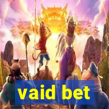 vaid bet